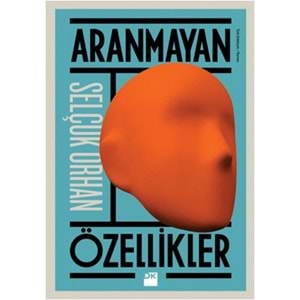 Aranmayan Özellikler