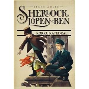 Sherlock, Lüpen ve Ben 4 Korku Katedrali