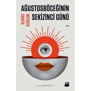 Ağustosböceğinin Sekizinci Günü