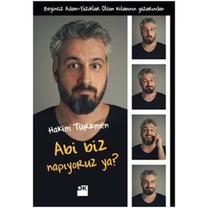 Abi Biz Napıyoruz Ya