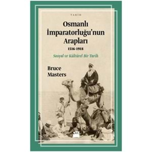 Osmanlı İmparatorluğu'nun Arapları 1516 1918