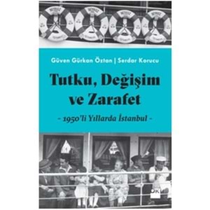 Tutku, Değişim ve Zarafet 1950'li Yıllarda İstanbul