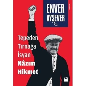 Tepeden Tırnağa İsyan Nazım Hikmet