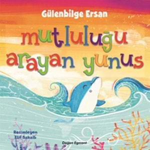 Mutluluğu Arayan Yunus