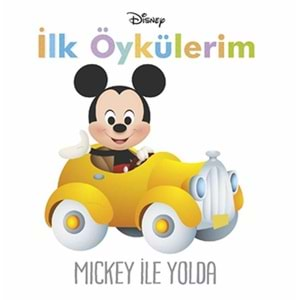 Disney İlk Öykülerim Mickey İle Yolda