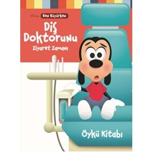 Disney Ben Büyürken Diş Doktorunu Ziyaret Zamanı