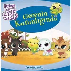 Littlelest Pet Shop Gecenin Karanlığında Öykü Kitabı