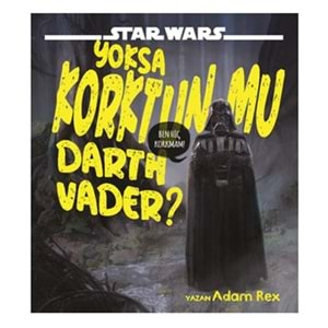 Star Wars Yoksa Korktunmu Darth Vader