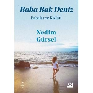 Baba Bak Deniz Babalar ve Kızları