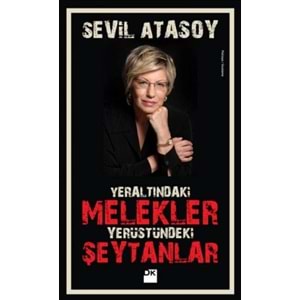 Yeraltındaki Melekler Yerüstündeki Şeytanlar