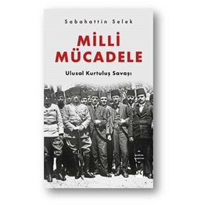 Milli Mücadele Ulusal Kurtuluş Savaşı