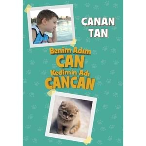 Benim Adım Can Kedimin Adı Cancan