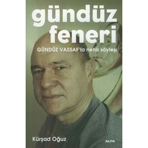 Gündüz Feneri Gündüz Vassaf'la Nehir Söyleşi