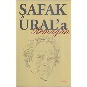 Şafak Ural'a Armağan