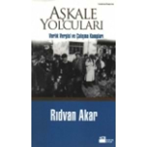 Aşkale Yolcuları Varlık Vergisi ve Çalışma Kampları