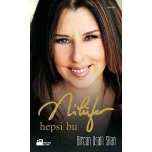 Nilüfer Hepsi Bu