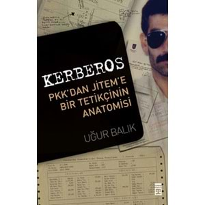 Kerberos - Pkk'dan Jitem'e Bir Tetikçinin Anotomisi