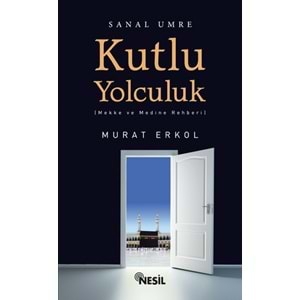 Kutlu Yolculuk Sanal Umre