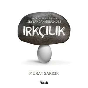 Şeytandan Günümüze Irkçılık