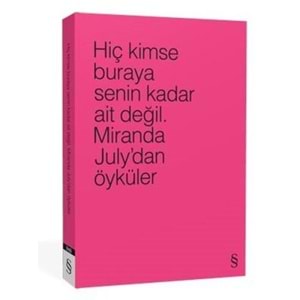Hiç Kimse Buraya Senin Kadar Ait Değil