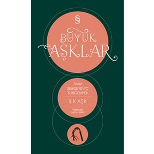 İlk Aşk Büyük Aşklar