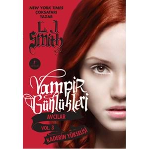 Vampir Günlükleri Avcılar Vol.3 Kaderin Yükselişi