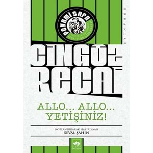 Cingöz Recai-Allo AlooYetiştiniz!