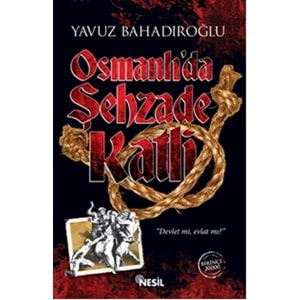 Osmanlı'da Şehzade Katli