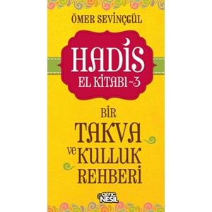 Hadis El Kitabı 3 Bir Takva ve Kulluk Rehberi