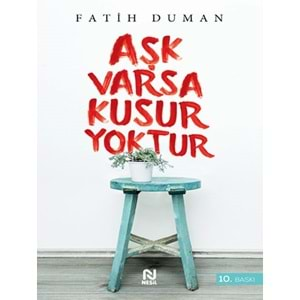 Aşk Varsa Kusur Yoktur