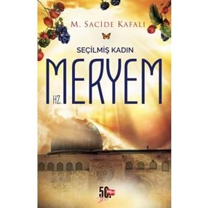 Seçilmiş Kadın Hz. Meryem