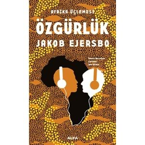 Afrika Üçlemesi Özgürlük