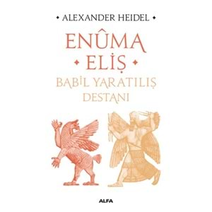 Enuma Eliş Babil Yaratılış Destanı