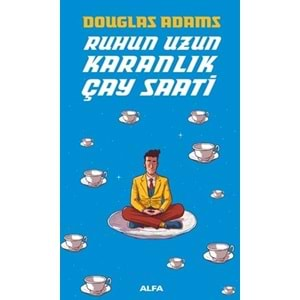 Ruhun Uzun Karanlık Çay Saati