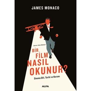 Bir Film Nasıl Okunur Sinema Dili, Tarihi ve Kuramı