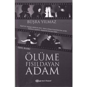 Ölüme Fısıldayan Adam Ciltli Özel Baskı