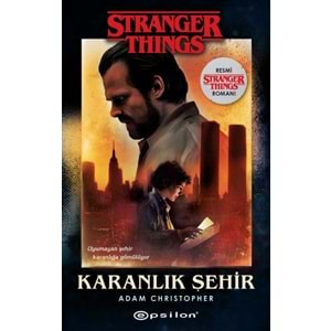 Karanlık Şehir Bir Stranger Things Romanı