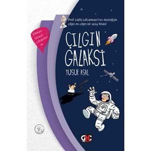 Çılgın Galaksi (Ciltli) /Gençnesil