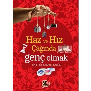 Haz ve Hız Çağında Genç Olmak