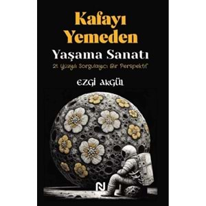 Kafayı Yemeden Yaşama Sanatı