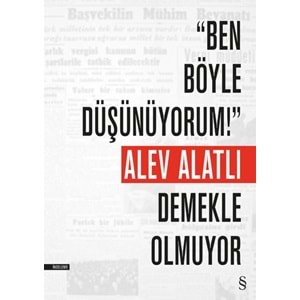 Ben Böyle Düşünüyorum Demekle Olmuyor