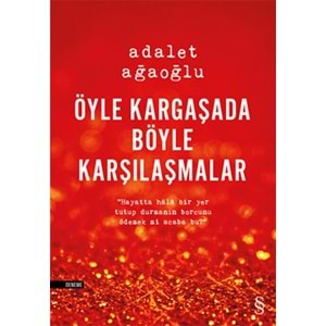 Öyle Kargaşada Böyle Karşılaşmalar