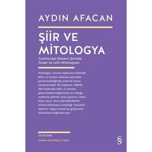 Şiir ve Mitologya Cumhuriyet Dönemi Şiirinde Yunan ve Latin Mitologyası