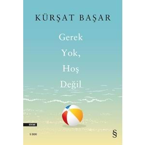 Gerek Yok, Hoş Değil