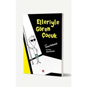 Elleriyle Gören Çocuk