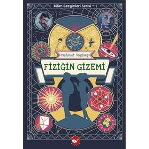 Fiziğin Gizemi - Bilim Gezginleri Serisi 1