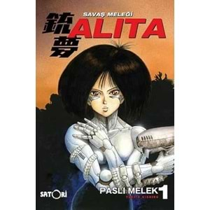 Savaş Meleği: Alita Cilt 1