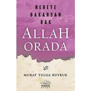 Nereye Bakarsan Bak Allah Orada