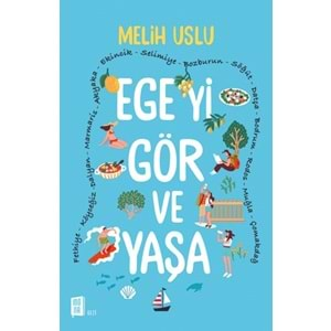 Ege'yi Gör ve Yaşa