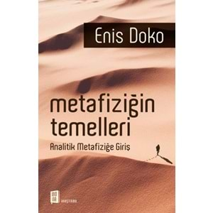 Metafiziğin Temelleri Analitik Metafiziğe Giriş